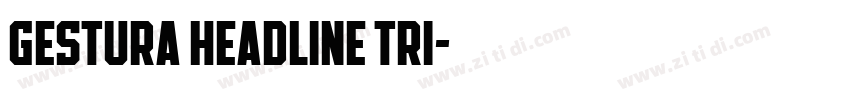 Gestura Headline TRI字体转换